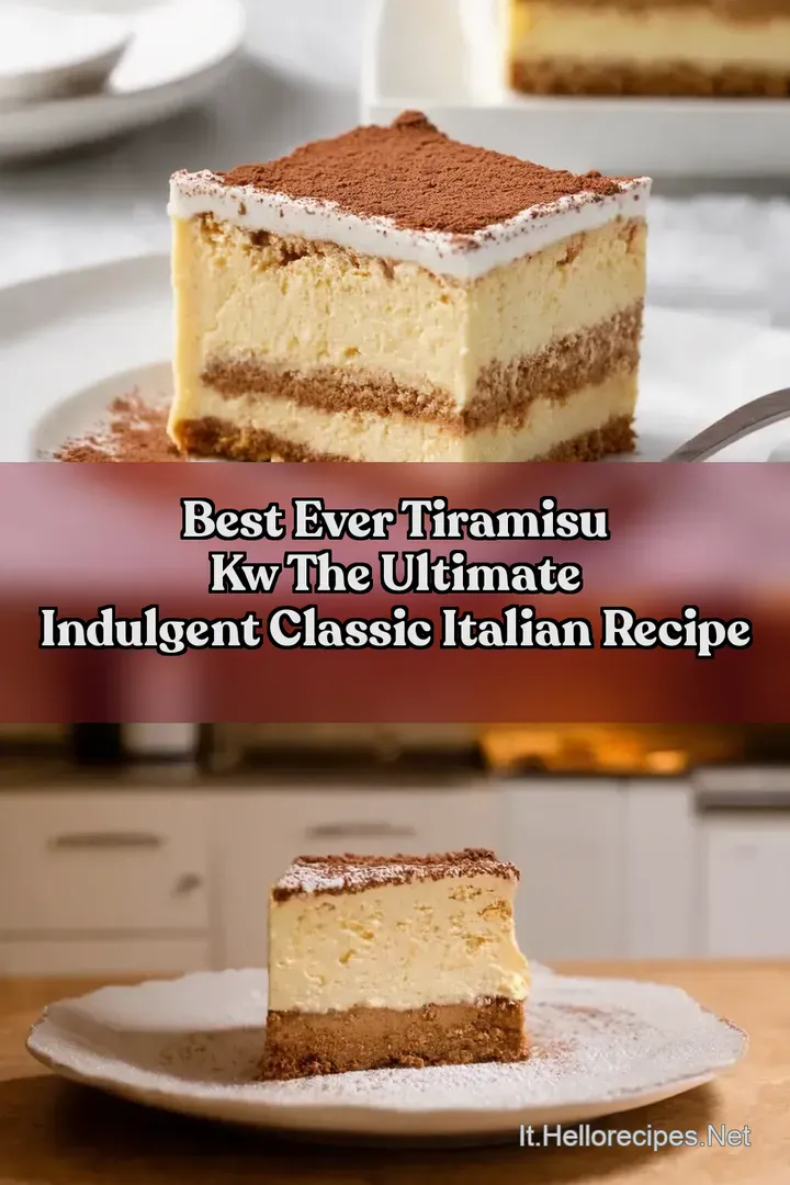 Best Ever Tiramisu kw The Ultimate Indulgent Classic Italian Recipe
