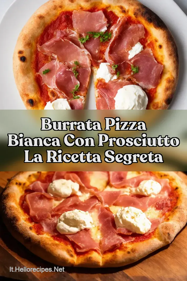 Burrata Pizza Bianca con Prosciutto La Ricetta Segreta
