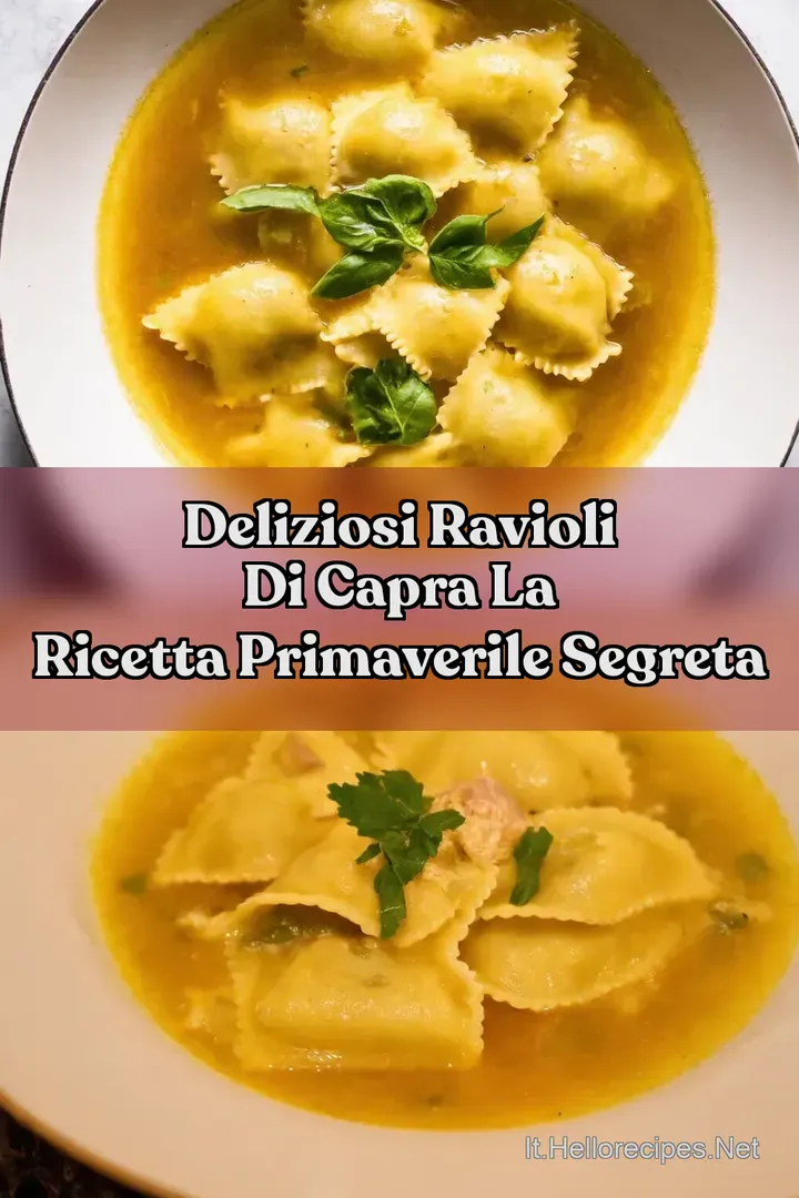 Deliziosi Ravioli di Capra La Ricetta Primaverile Segreta